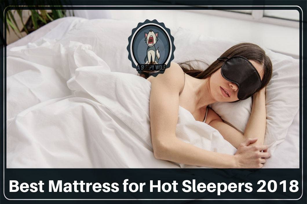 best mattress if you get hot at night