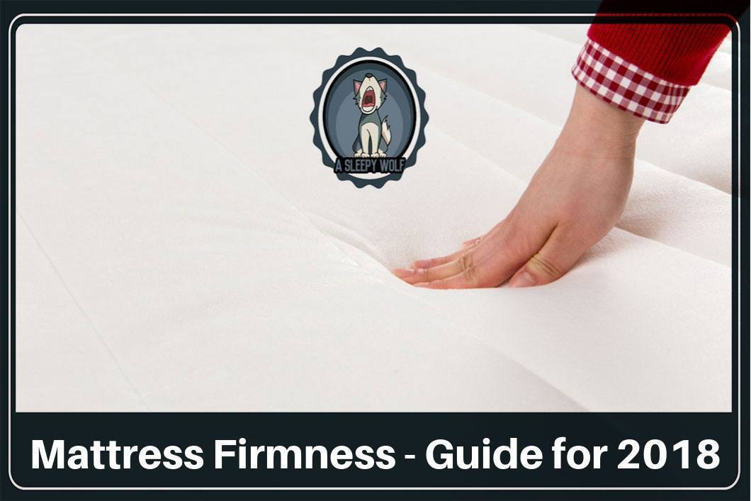 What Is Mattress Firmness? Everything To Know For Great Sleep!